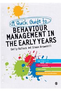 Quick Guide to Behaviour Management in the Early Years
