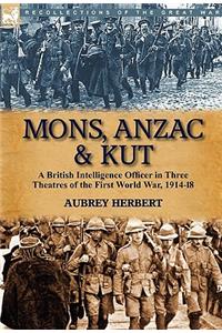 Mons, Anzac & Kut