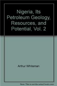 Nigeria, Its Petroleum Geology, Resources, and Potential