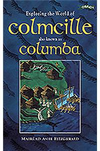 Exploring the World of Colmcille: Also Known as Columba