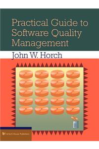 Practical Guide to Software Quality Man