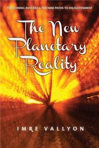 New Planetary Reality