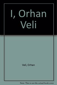 I, Orhan Veli