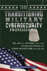 Transitioning Military Cybersecurity Professional