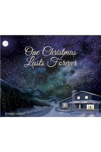 One Christmas Lasts Forever