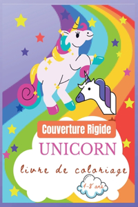 Livre de coloriage de licornes pour les enfants de 4 à 8 ans, Couverture Rigide