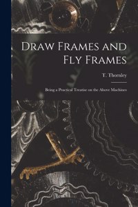 Draw Frames and Fly Frames