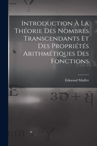 Introduction À La Théorie Des Nombres Transcendants Et Des Propriétés Arithmétiques Des Fonctions
