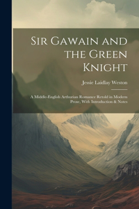 Sir Gawain and the Green Knight