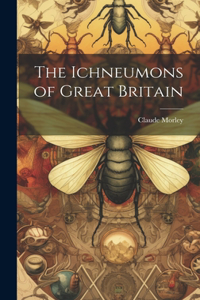 Ichneumons of Great Britain