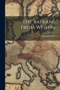 The Balkans From Within