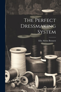 Perfect Dressmaking System