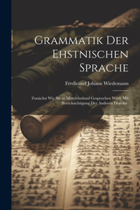 Grammatik der Ehstnischen Sprache