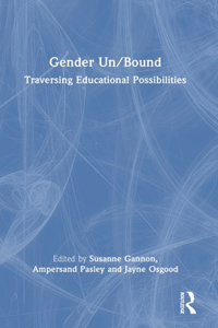 Gender Un/Bound