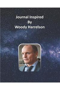 Journal Inspired by Woody Harrelson