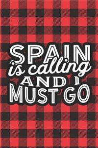 Spain Is Calling And I Must Go