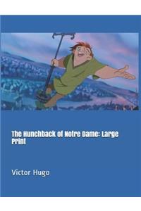 The Hunchback of Notre Dame