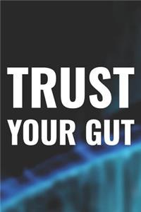 Trust Your Gut