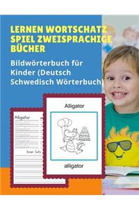 Lernen Wortschatz Spiel Zweisprachige Bücher Bildwörterbuch für Kinder (Deutsch Schwedisch Wörterbuch)