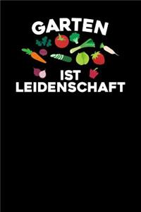 Garten ist Leidenschaft