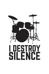 I Destroy Silence