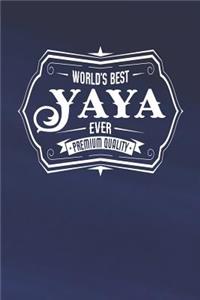 World's Best Yaya Ever Premium Quality