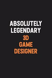 Absolutely Legendary 3D Game Designer
