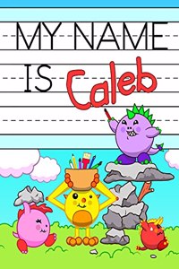 My Name is Caleb
