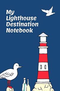 My Lighthouse Destinations Notebook