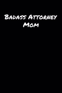 Badass Attorney Mom