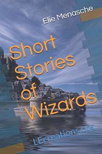 Short Stories of Wizards