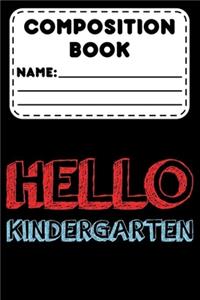 Composition Book Hello Kindergarten