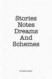 Stories Notes Dreams And Schemes