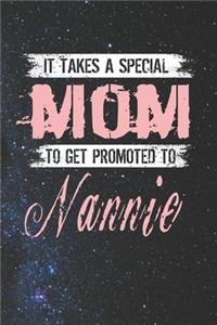 It Takes A Special Mom To Get Promoted To Nannie