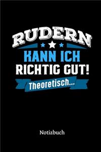Rudern kann ich richtig gut - theoretisch