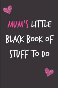 Mum's Little Black Book of Stuff to Do
