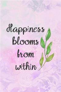 Happiness Blooms from Within
