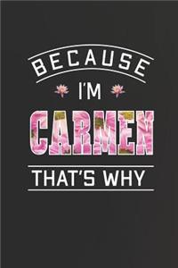 Because I'm Carmen That's Why