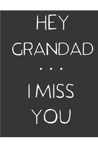Hey Grandad ... I Miss You