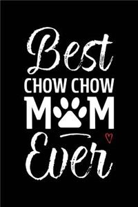 Best Chow Chow Mom Ever