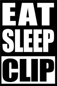 Eat Sleep Clip Cool Notebook for a Topiary, College Ruled Journal