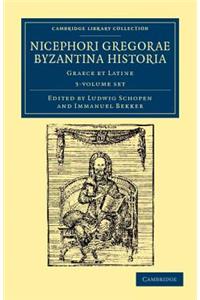 Nicephori Gregorae Byzantina Historia 3 Volume Set