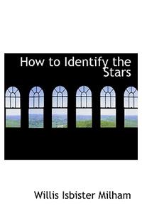 How to Identify the Stars