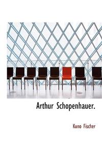 Arthur Schopenhauer.