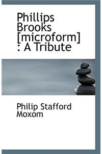 Phillips Brooks [microform]