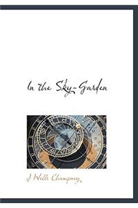 In the Sky-Garden