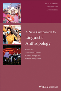 New Companion to Linguistic Anthropology