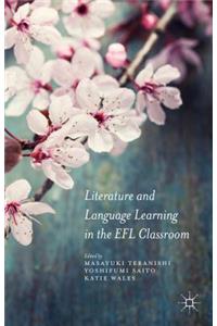 Literature and Language Learning in the Efl Classroom