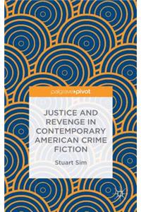 Justice and Revenge in Contemporary American Crime Fiction