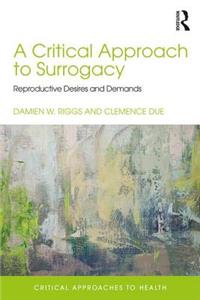 Critical Approach to Surrogacy